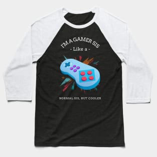 Gamer Sis Baseball T-Shirt